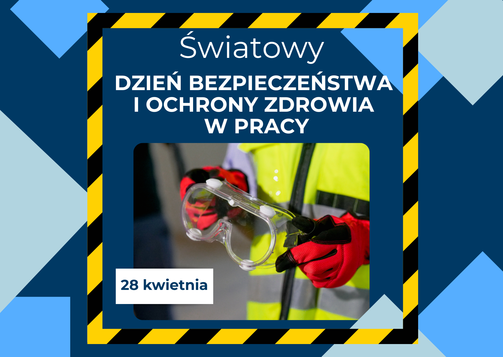 Światowy Dzień Bezpieczeństwa i Ochrony Zdrowia w Pracy (1)